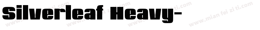 Silverleaf Heavy字体转换